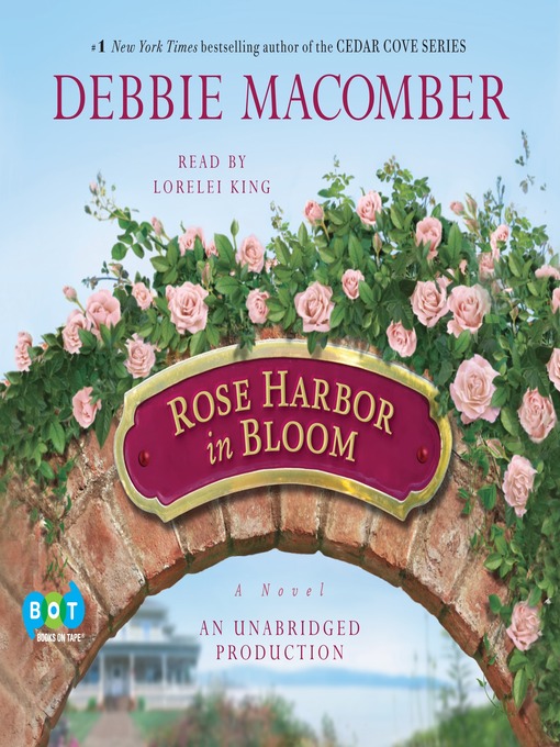Title details for Rose Harbor in Bloom by Debbie Macomber - Wait list
